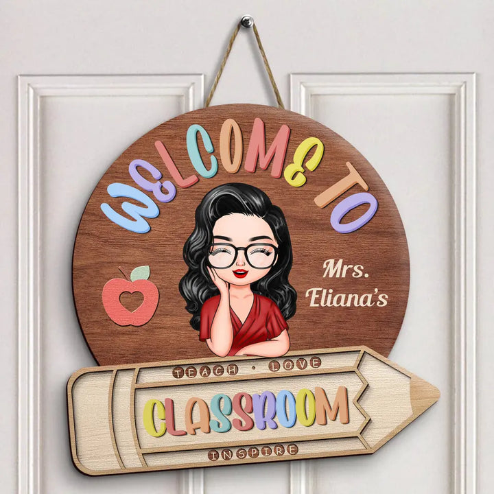 Personalized Custom Door Sign - Teacher's Day, Appreciation Gift For Teacher - Welcome To Classroom Pencil