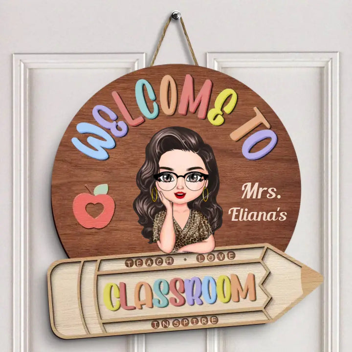 Personalized Custom Door Sign - Teacher's Day, Appreciation Gift For Teacher - Welcome To Classroom Pencil