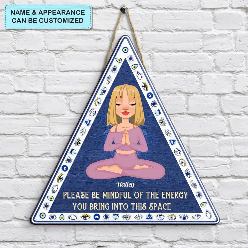 Personalized Custom Door Sign - Home Decor Gift For Yoga Lover - Please Be Mindful Of The Energy You Bring Into This Space