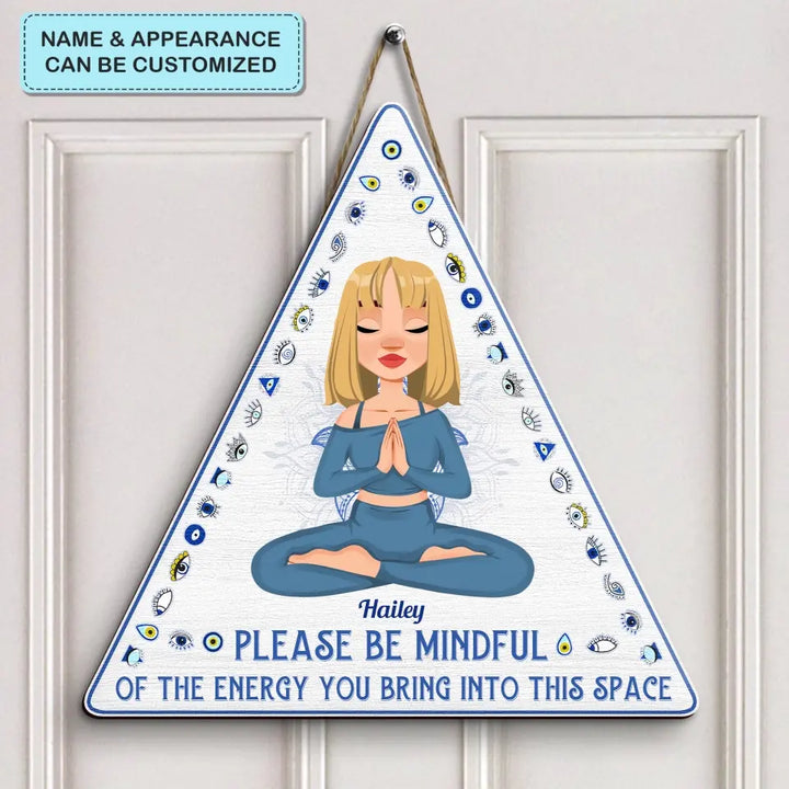 Personalized Custom Door Sign - Home Decor Gift For Yoga Lover - Please Be Mindful Of The Energy You Bring Into This Space