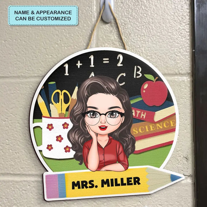 Personalized Custom Door Sign - Teacher's Day, Appreciation Gift For Teacher - Teacher Life