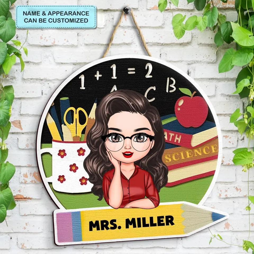 Personalized Custom Door Sign - Teacher's Day, Appreciation Gift For Teacher - Teacher Life