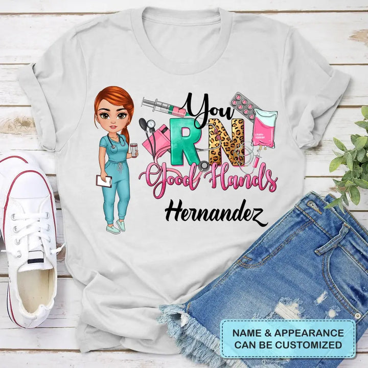 Personalized Custom T-shirt - Nurse's Day, Appreciation Gift For Nurse - You RN Good Hands