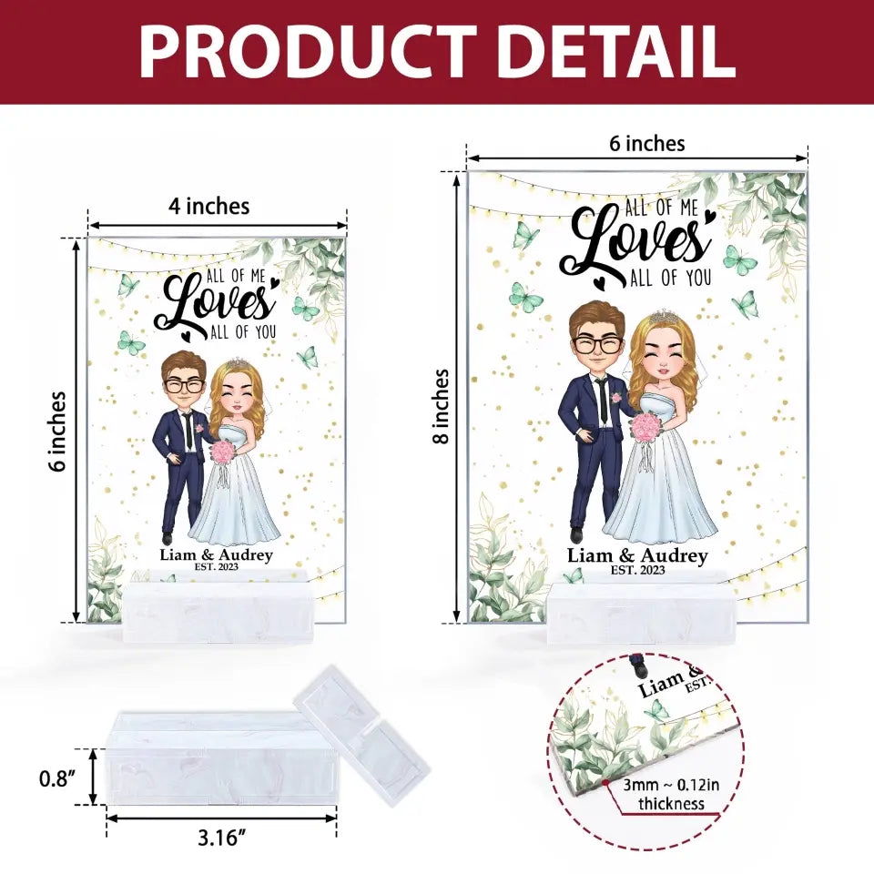 Personalized Custom Acrylic Plaque - Anniversary, Wedding Gift For Couple - All Of Me Loves All Of You