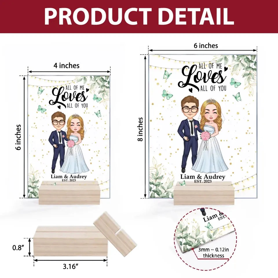 Personalized Custom Acrylic Plaque - Anniversary, Wedding Gift For Couple - All Of Me Loves All Of You