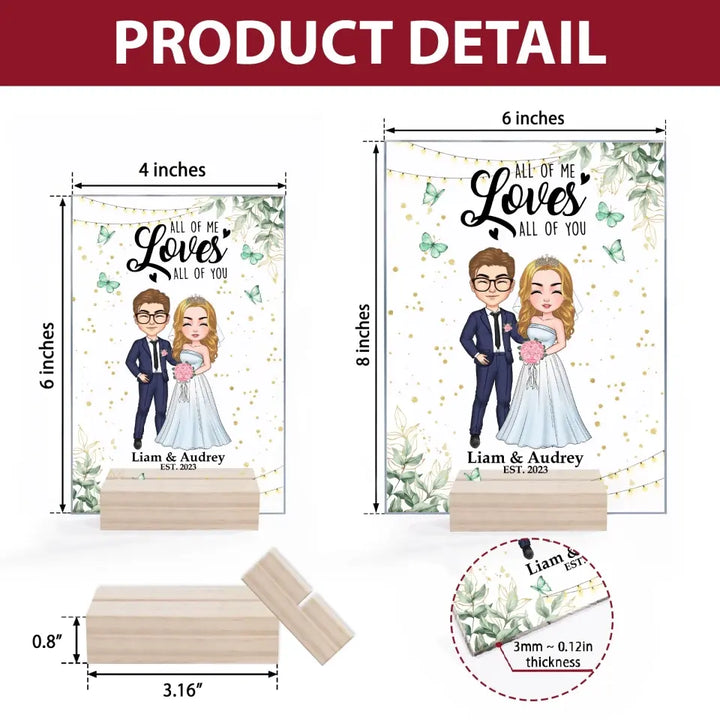 Personalized Custom Acrylic Plaque - Anniversary, Wedding Gift For Couple - All Of Me Loves All Of You