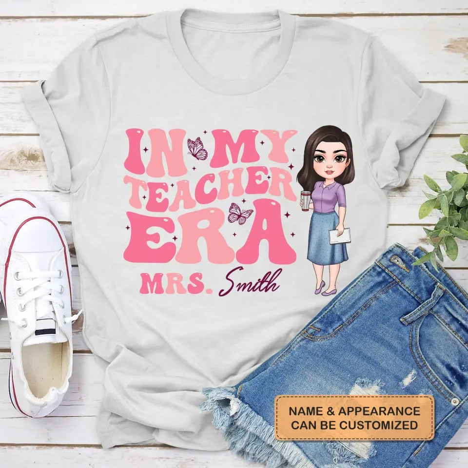 Personalized Custom T-shirt - Teacher's Day, Appreciation Gift For Teacher - In My Teacher Era