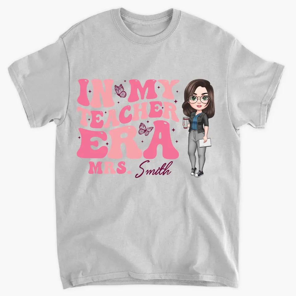 Personalized Custom T-shirt - Teacher's Day, Appreciation Gift For Teacher - In My Teacher Era
