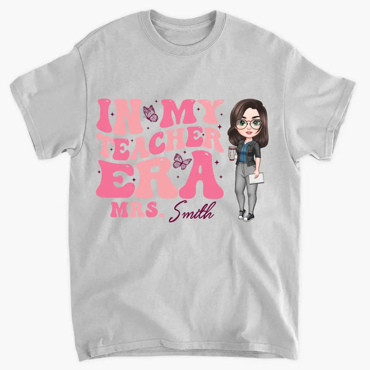 Personalized Custom T-shirt - Teacher's Day, Appreciation Gift For Teacher - In My Teacher Era