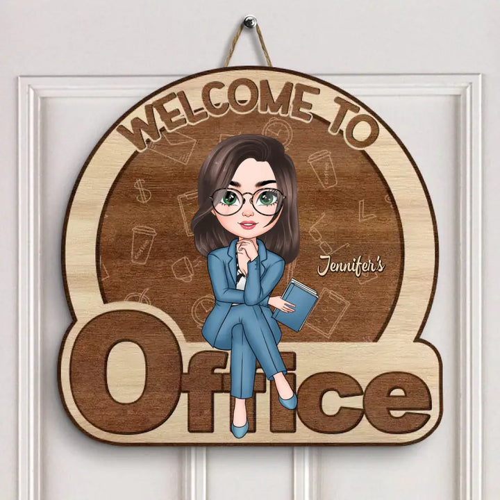 Personalized Door Sign - Birthday Gift For Office Staff - Welcome To My Office ARND018