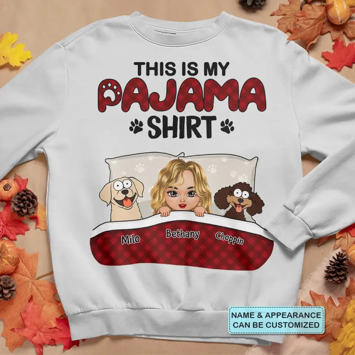 Personalized Custom T-shirt - Birthday Gift For Dog Mom, Dog Lover, Dog Owner - This Is My Pajama Shirt