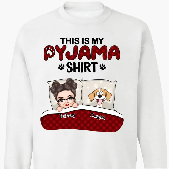 Personalized Custom T-shirt - Birthday Gift For Dog Mom, Dog Lover, Dog Owner - This Is My Pajama Shirt