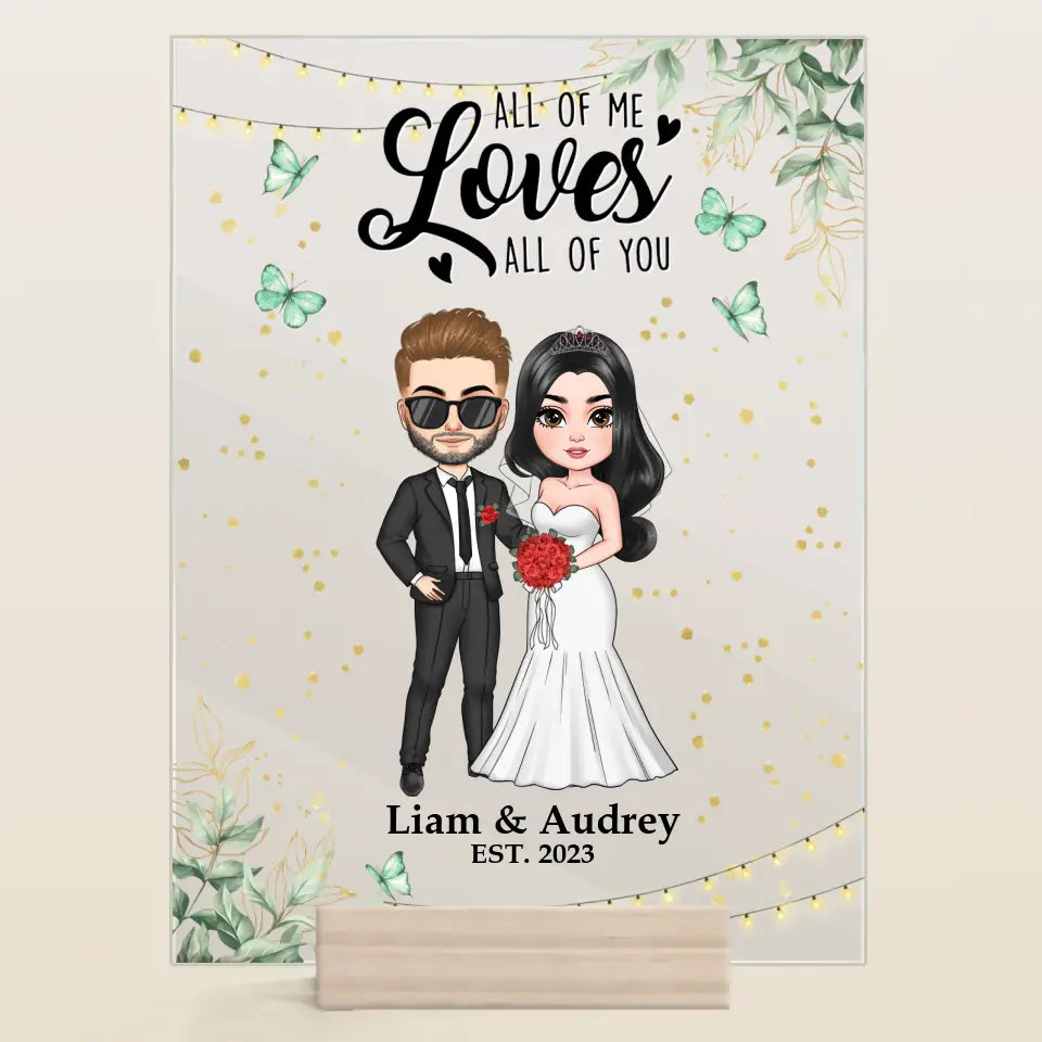 Personalized Custom Acrylic Plaque - Anniversary, Wedding Gift For Couple - All Of Me Loves All Of You