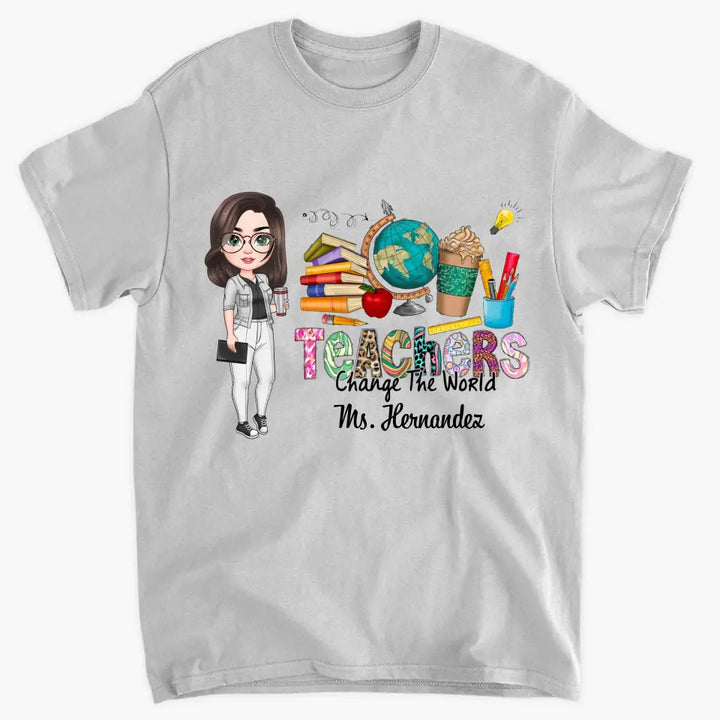 Personalized Custom T-shirt - Teacher's Day, Appreciation Gift For Teacher - Teachers Change The World