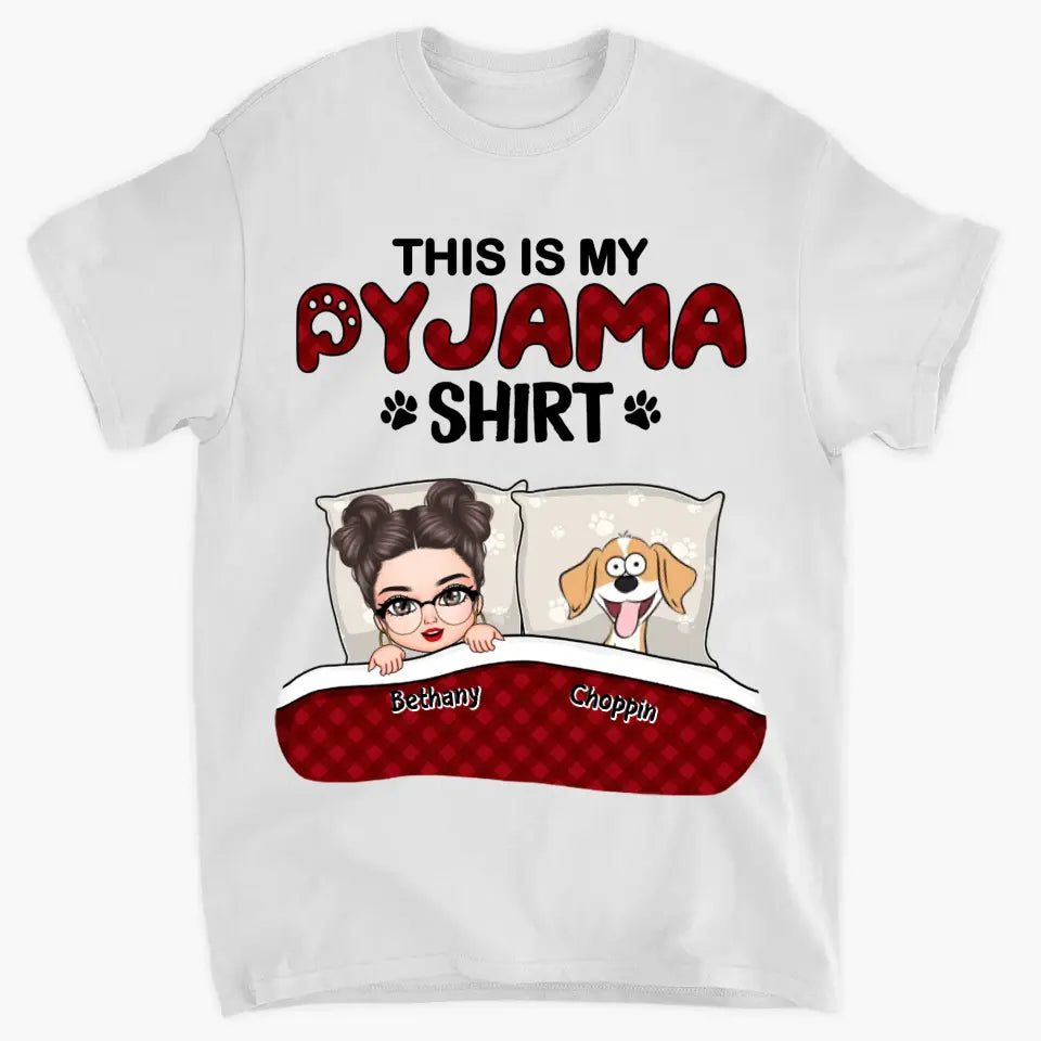 Personalized Custom T-shirt - Birthday Gift For Dog Mom, Dog Lover, Dog Owner - This Is My Pajama Shirt