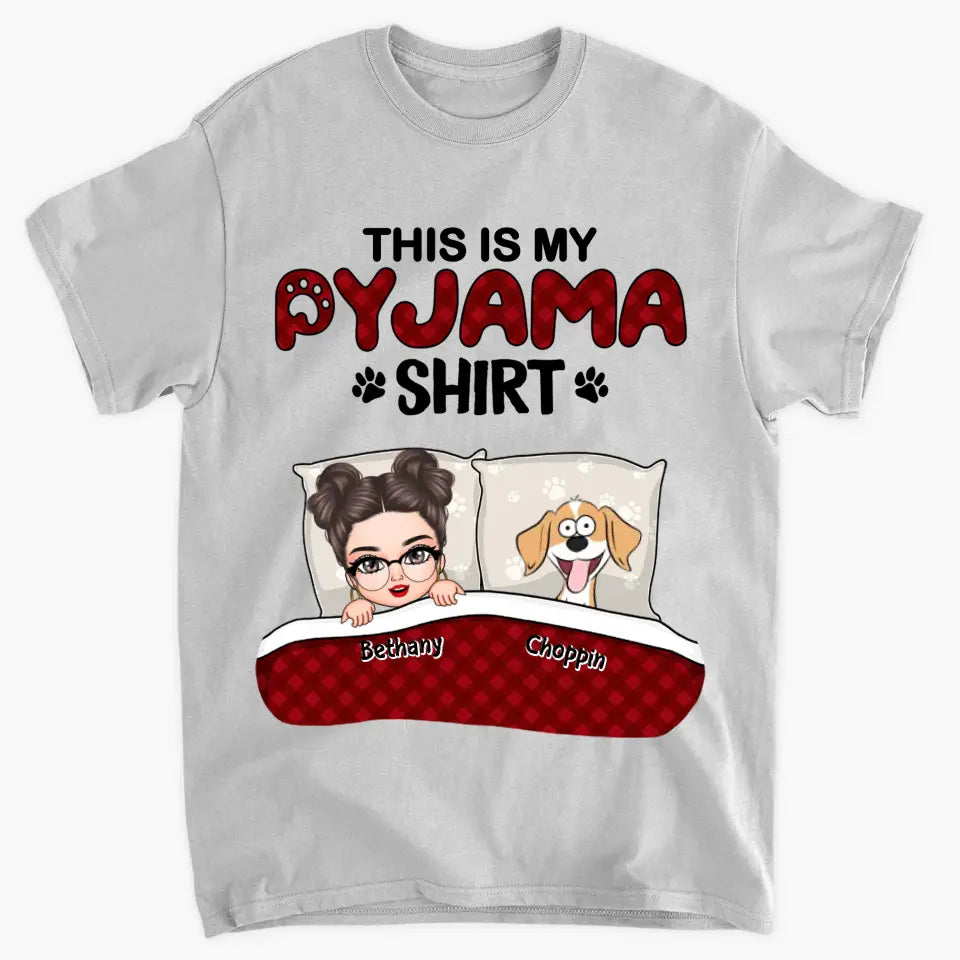 Personalized Custom T-shirt - Birthday Gift For Dog Mom, Dog Lover, Dog Owner - This Is My Pajama Shirt