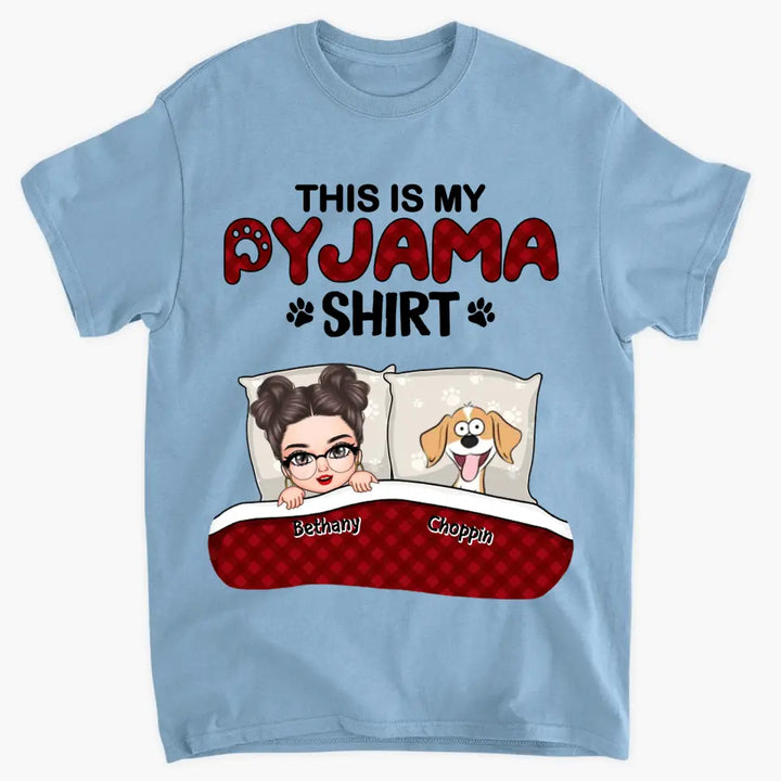 Personalized Custom T-shirt - Birthday Gift For Dog Mom, Dog Lover, Dog Owner - This Is My Pajama Shirt