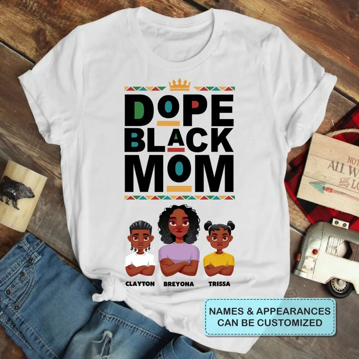 Personalized Custom T-shirt - Mother's Day Gift For Mom, Grandma - Dope Black Mom