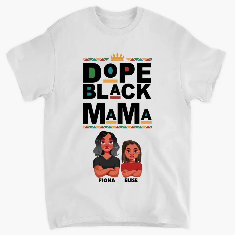 Personalized Custom T-shirt - Mother's Day Gift For Mom, Grandma - Dope Black Mom