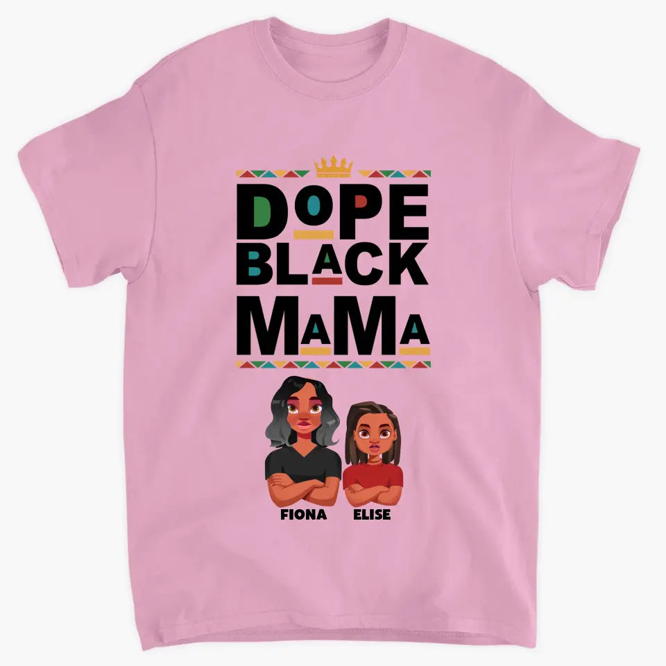 Personalized Custom T-shirt - Mother's Day Gift For Mom, Grandma - Dope Black Mom