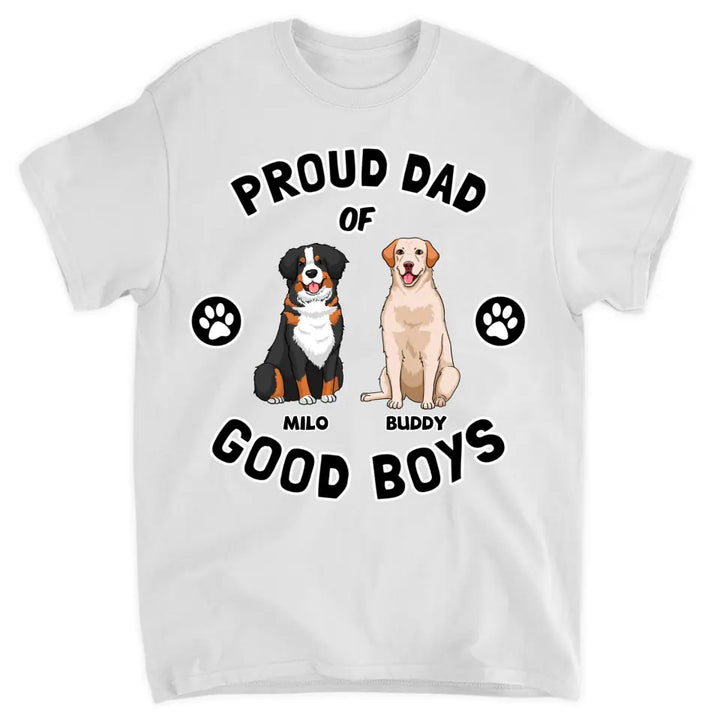 Personalized Custom T-shirt - Birthday Gift For Dog Dad, Dog Mom, Dog Owner - Proud Owner