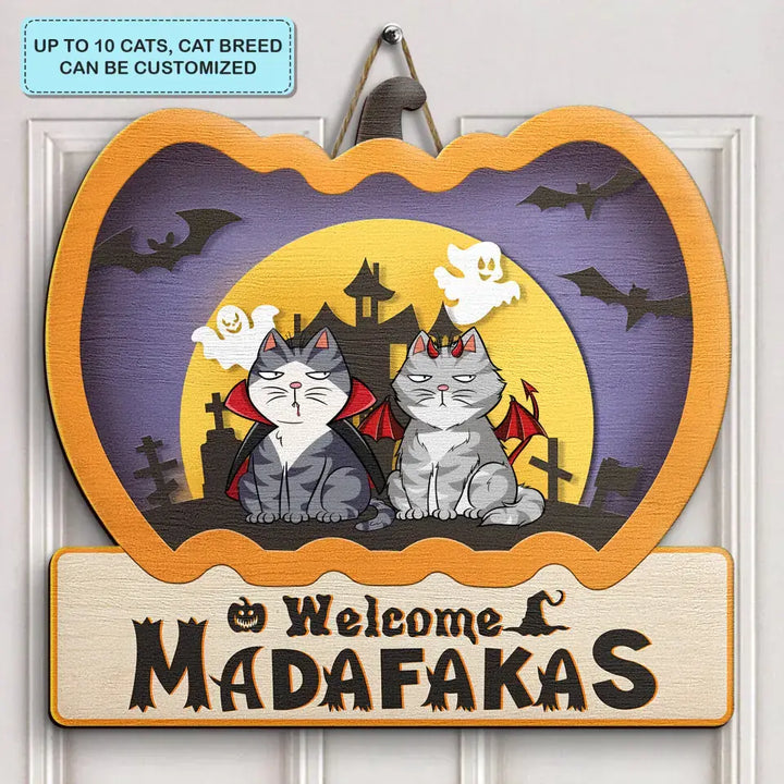 Welcome Madafakas - Personalized Custom Door Sign - Halloween, Welcoming Gift For Cat Mom, Cat Dad, Cat Lover, Cat Owner