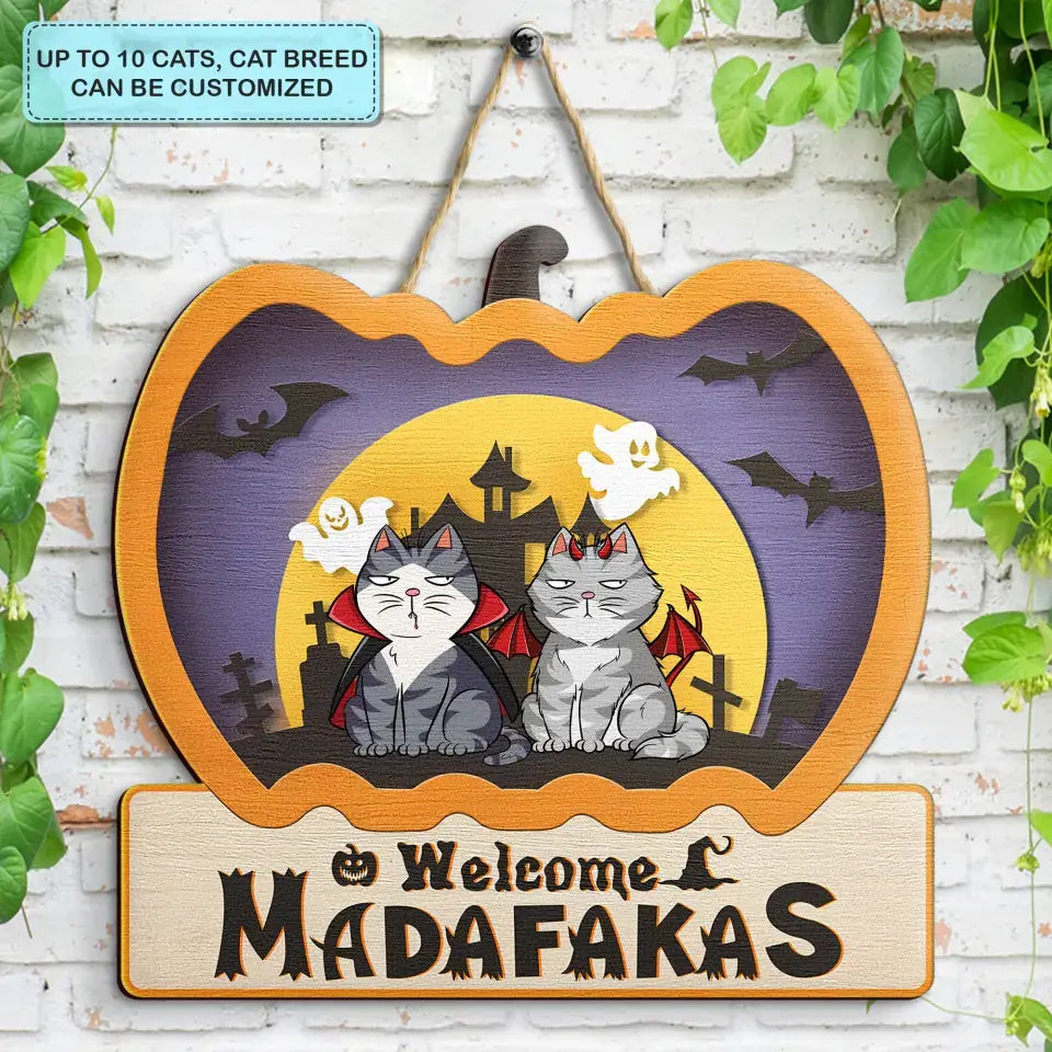 Welcome Madafakas - Personalized Custom Door Sign - Halloween, Welcoming Gift For Cat Mom, Cat Dad, Cat Lover, Cat Owner
