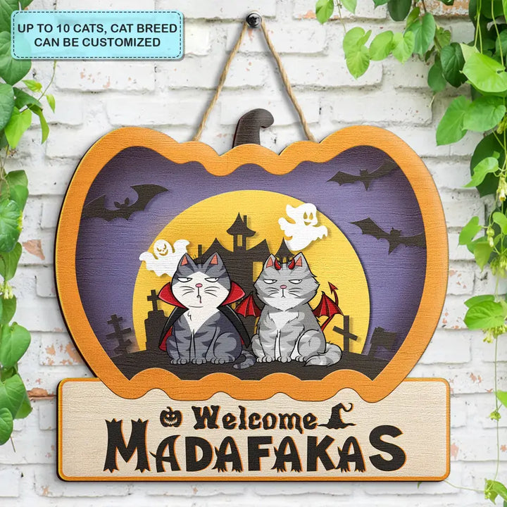 Welcome Madafakas - Personalized Custom Door Sign - Halloween, Welcoming Gift For Cat Mom, Cat Dad, Cat Lover, Cat Owner