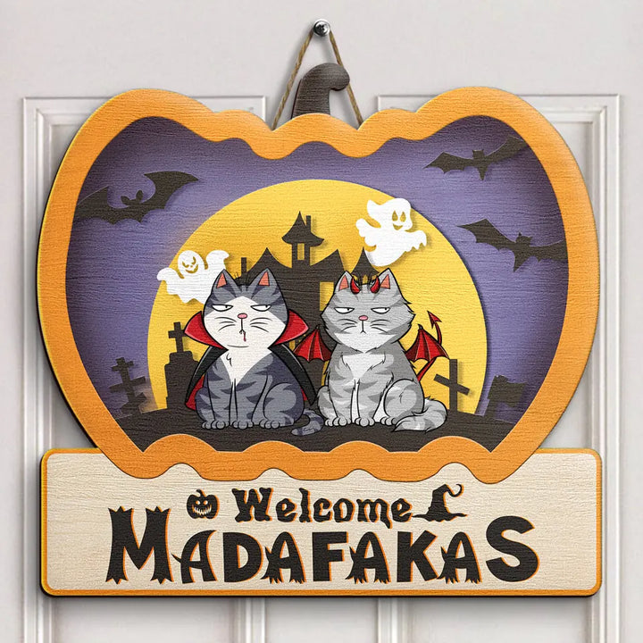 Welcome Madafakas - Personalized Custom Door Sign - Halloween, Welcoming Gift For Cat Mom, Cat Dad, Cat Lover, Cat Owner