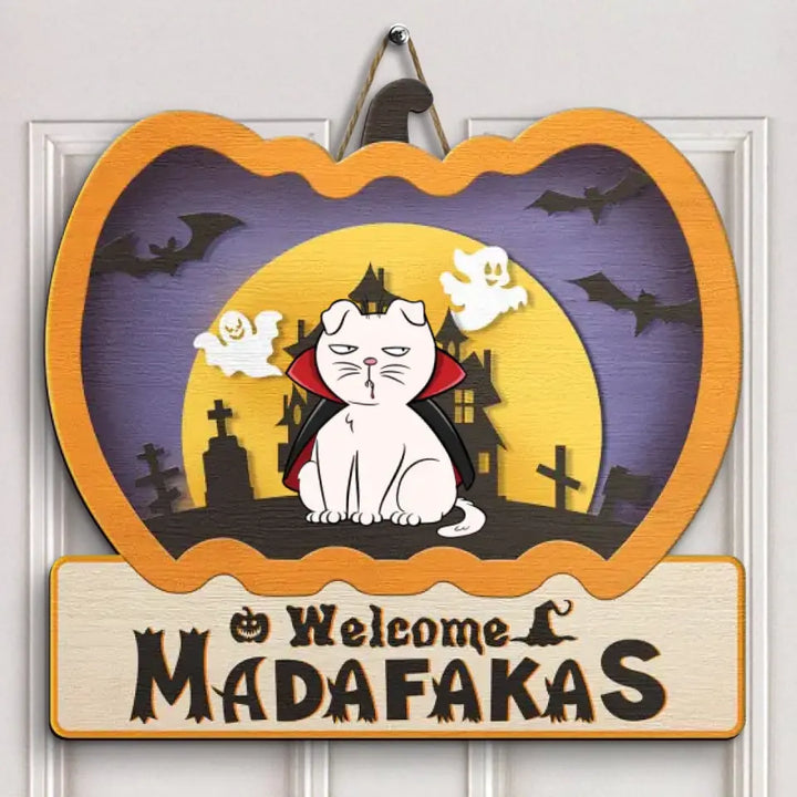 Welcome Madafakas - Personalized Custom Door Sign - Halloween, Welcoming Gift For Cat Mom, Cat Dad, Cat Lover, Cat Owner