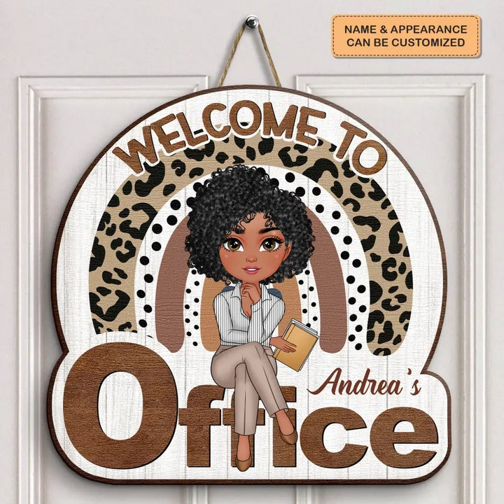 Personalized Custom Door Sign - Welcoming Gift For Office Staff, Colleague - Welcome To My Office Ver 3