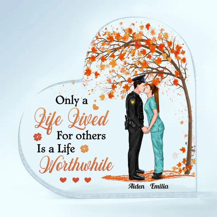 Personalized Custom Heart-shaped Acrylic Plaque - Anniversary Gift For Couple - Only A Life Lived For Others Is A Life Worthwhile