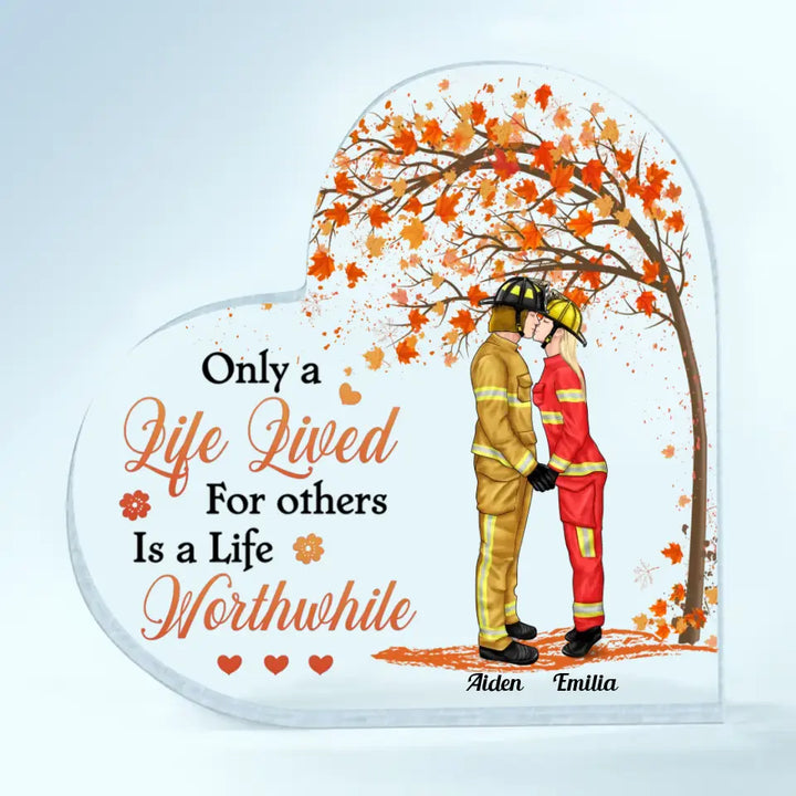 Personalized Custom Heart-shaped Acrylic Plaque - Anniversary Gift For Couple - Only A Life Lived For Others Is A Life Worthwhile