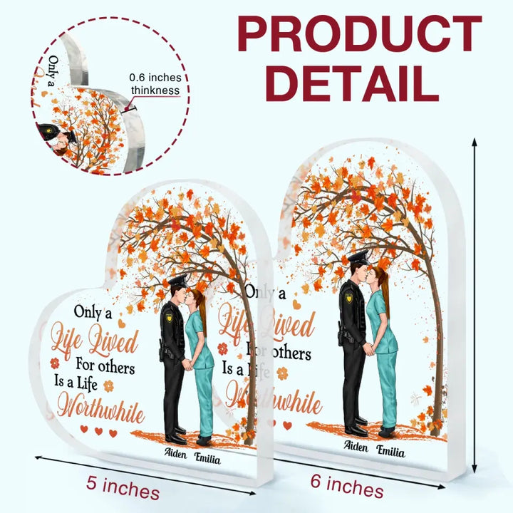 Personalized Custom Heart-shaped Acrylic Plaque - Anniversary Gift For Couple - Only A Life Lived For Others Is A Life Worthwhile