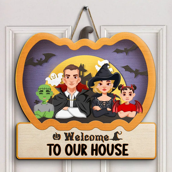 Welcome To Our House Halloween - Personalized Custom Door Sign - Halloween Gift For Mom, Dad, Family Member