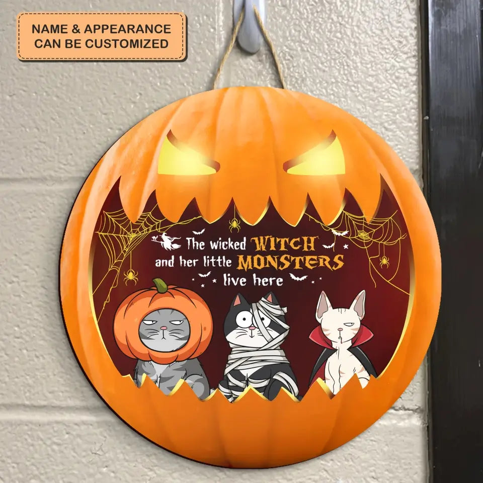The Wicked Witch And Her Little Monsters Live Here - Personalized Custom Door Sign - Halloween Gift For Cat Mom, Cat Dad, Cat Lover, Cat Owner