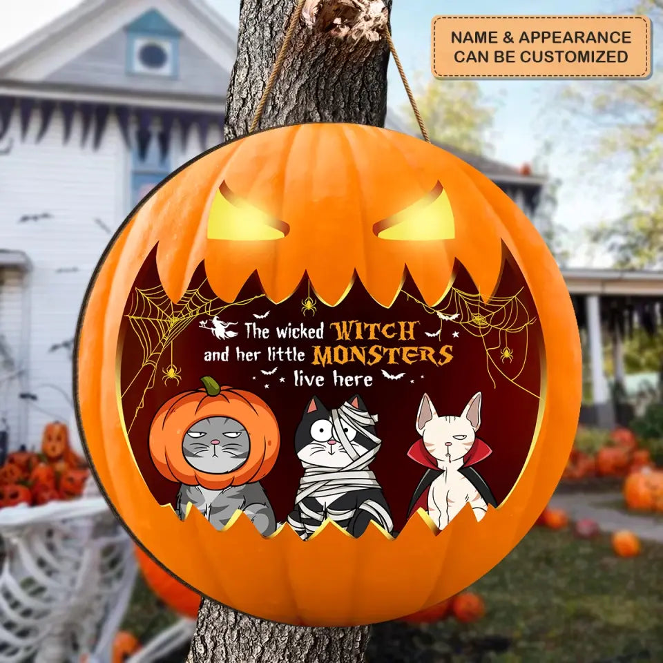 The Wicked Witch And Her Little Monsters Live Here - Personalized Custom Door Sign - Halloween Gift For Cat Mom, Cat Dad, Cat Lover, Cat Owner