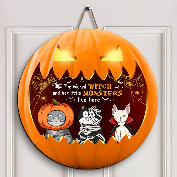 The Wicked Witch And Her Little Monsters Live Here - Personalized Custom Door Sign - Halloween Gift For Cat Mom, Cat Dad, Cat Lover, Cat Owner
