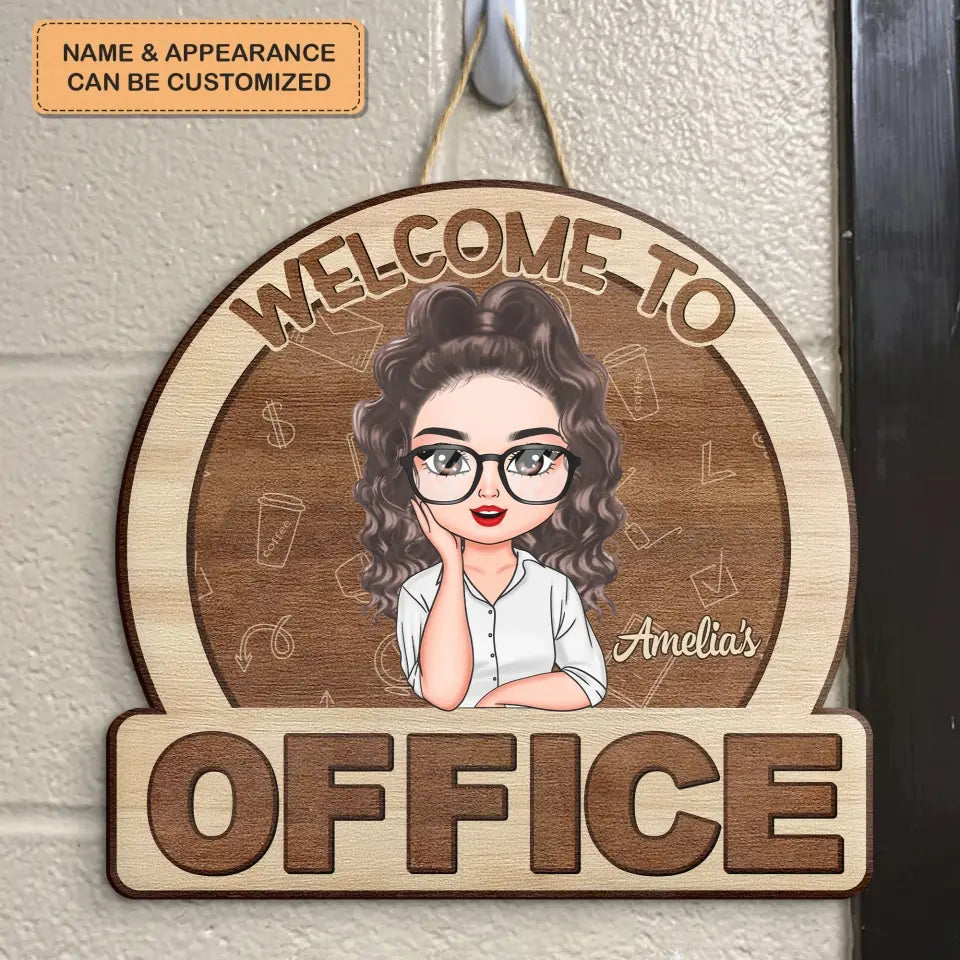 Personalized Custom Door Sign - Welcoming Gift For Office Staff, Colleague - Welcome To My Office Ver 5