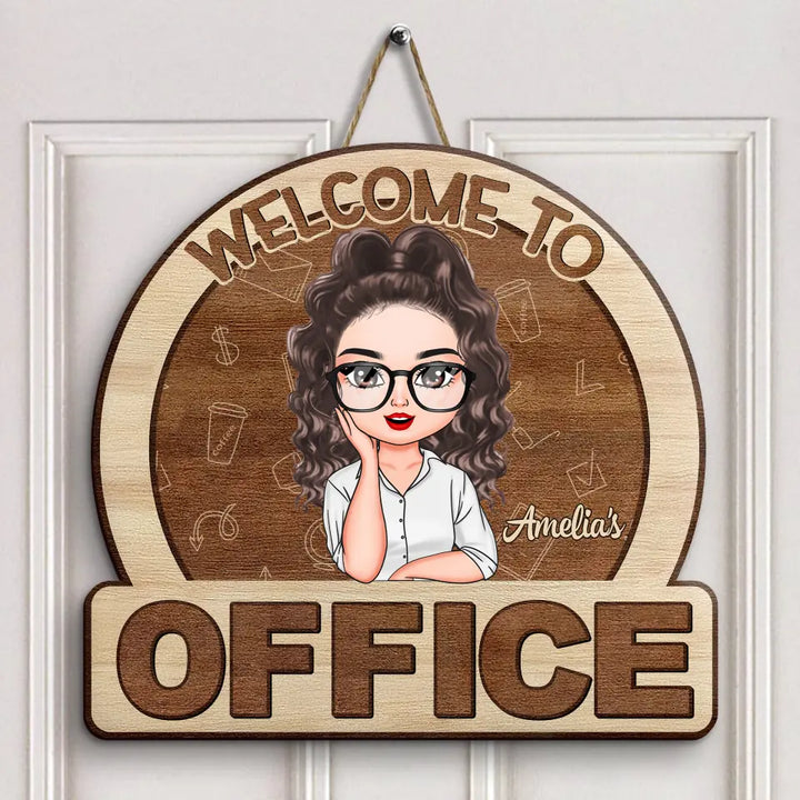 Personalized Custom Door Sign - Welcoming Gift For Office Staff, Colleague - Welcome To My Office Ver 5