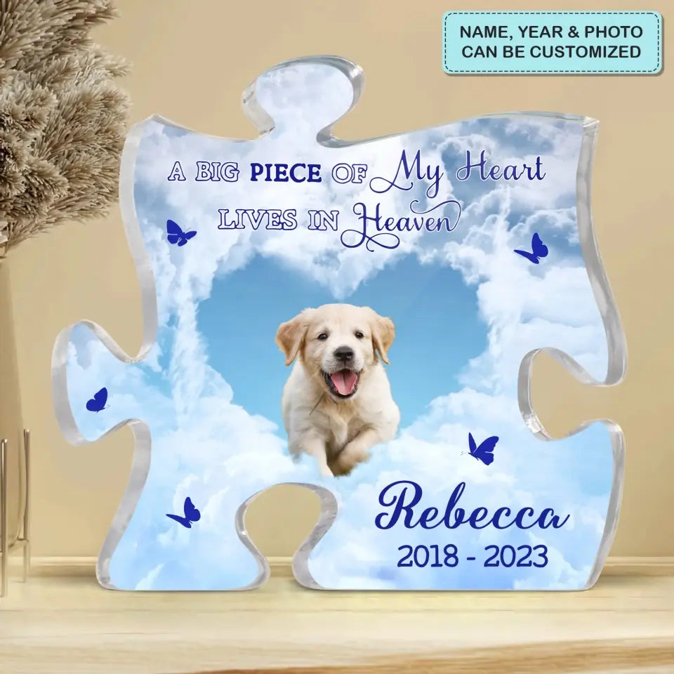 Personalized Puzzle Acrylic Plaque - Gift For Dog Lover, Pet Lover, Family - A Big Peace Of My Heart Lives In Heaven