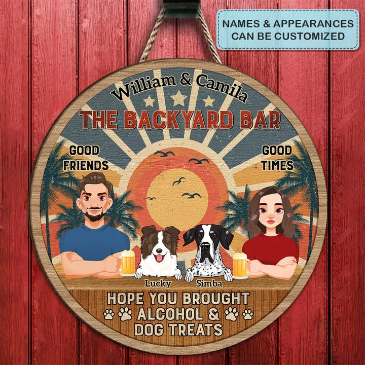 Personalized Custom Door sign - Welcoming Gift For Family, Dog Lover - Hope You Brought Alcoho & Dog Treats