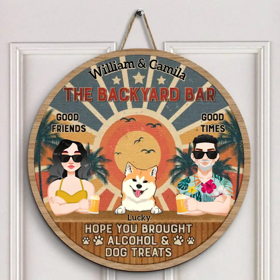 Personalized Custom Door sign - Welcoming Gift For Family, Dog Lover - Hope You Brought Alcoho & Dog Treats