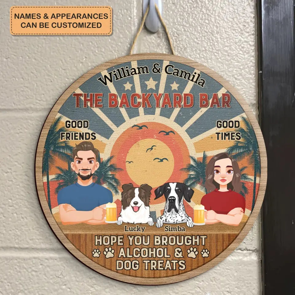 Personalized Custom Door sign - Welcoming Gift For Family, Dog Lover - Hope You Brought Alcoho & Dog Treats