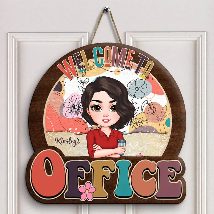 Personalized Custom Door Sign - Welcoming Gift For Office Staff, Colleague - Welcome To My Office Floral V2