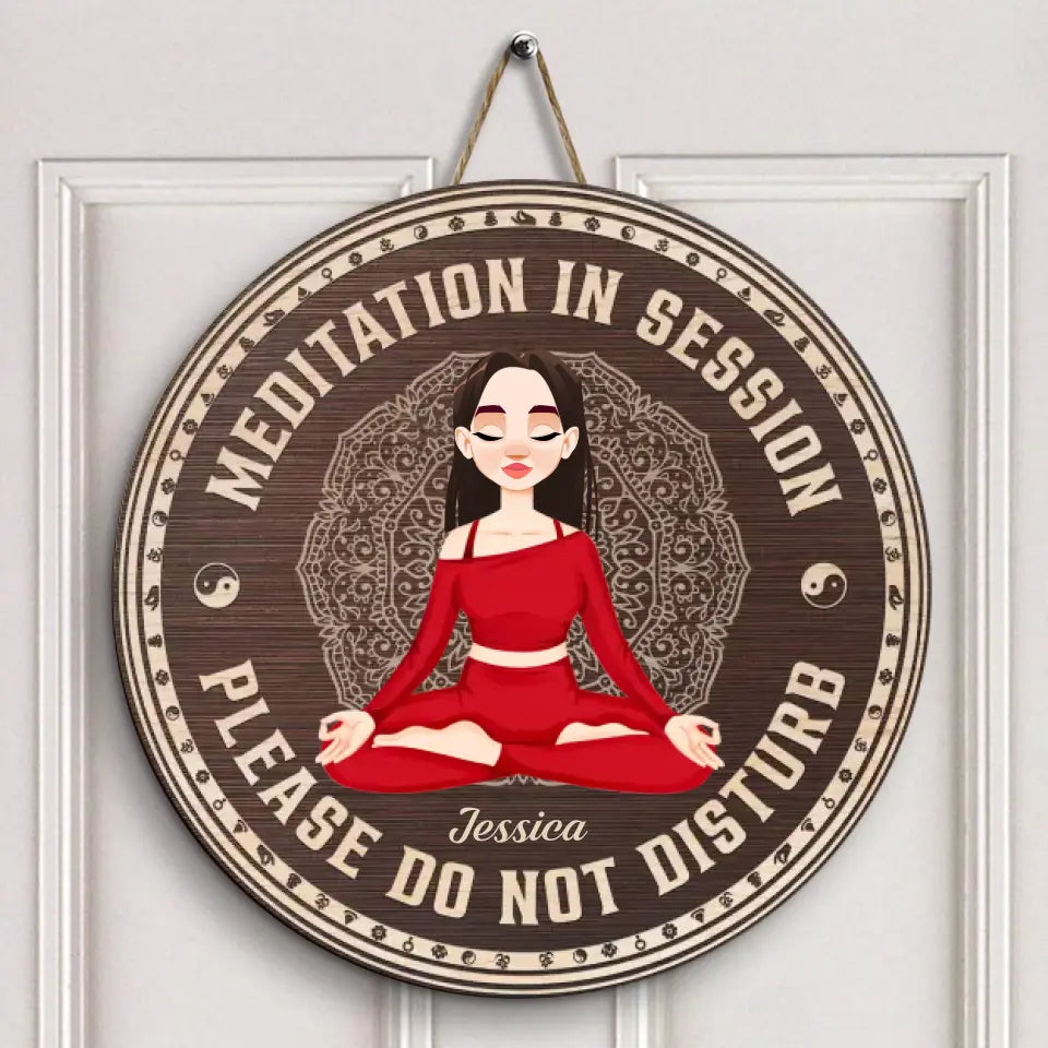 Personalized Custom Door Sign - Home Decor Gift For Yoga Lover - Meditation In Session Do Not Disturb V2