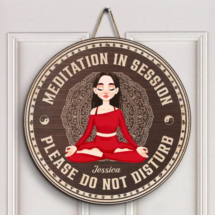 Personalized Custom Door Sign - Home Decor Gift For Yoga Lover - Meditation In Session Do Not Disturb V2