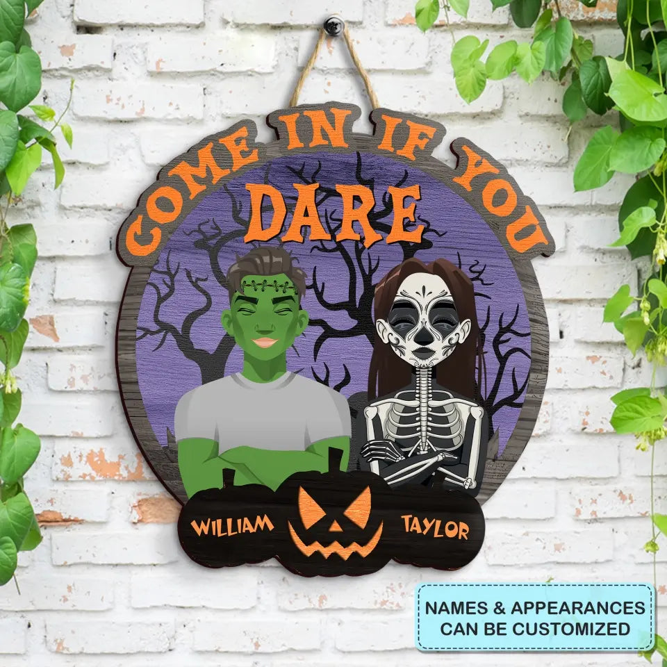 Come In If You Dare - Personalized Custom Door Sign - Halloween Gift For Couple