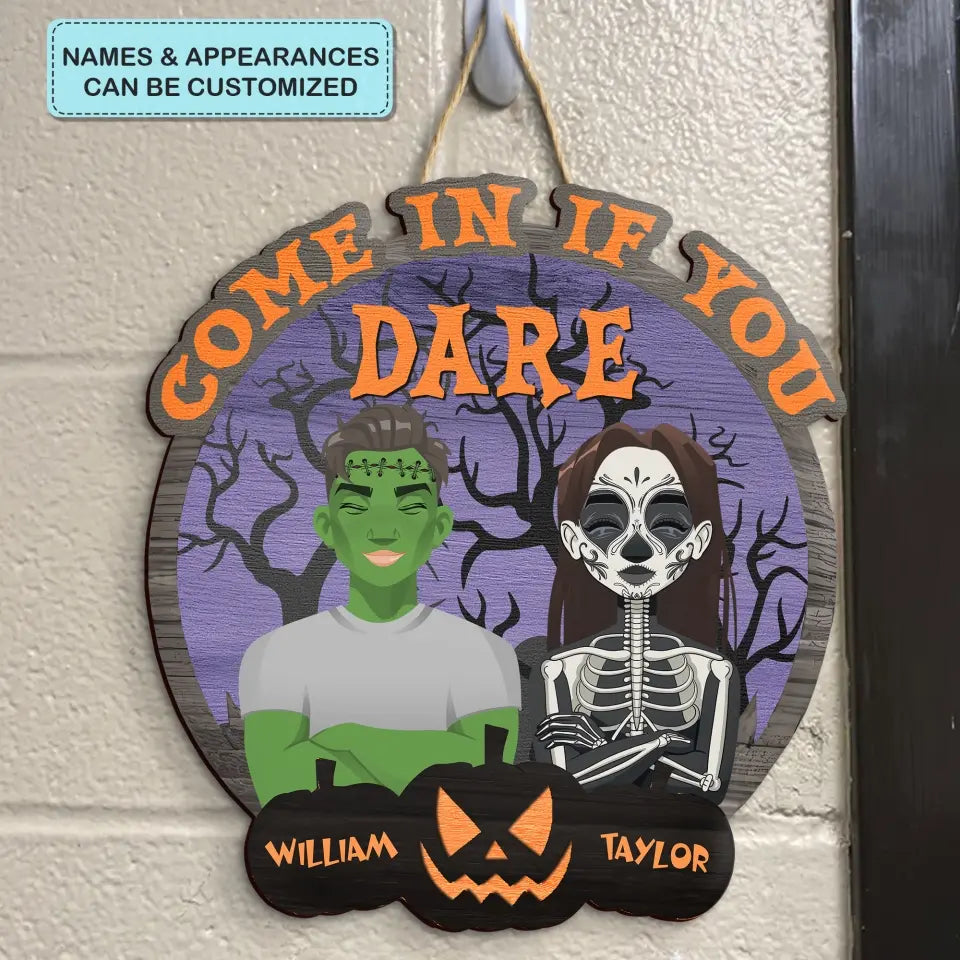 Come In If You Dare - Personalized Custom Door Sign - Halloween Gift For Couple