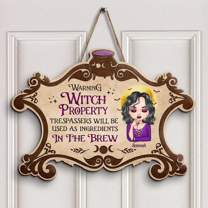 Personalized Custom Door Sign - Halloween, Welcoming Gift For Wiccan - Warning Witch Property Trespassers Will Be Used As Ingredients In The Brew